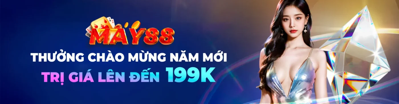 Trang chủ 1 banner may88