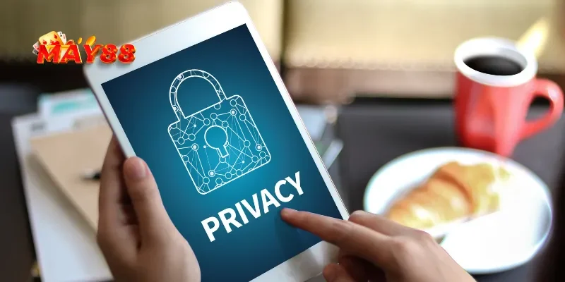 Chính sách bảo mật MAY88 quan trọng như thế nào?